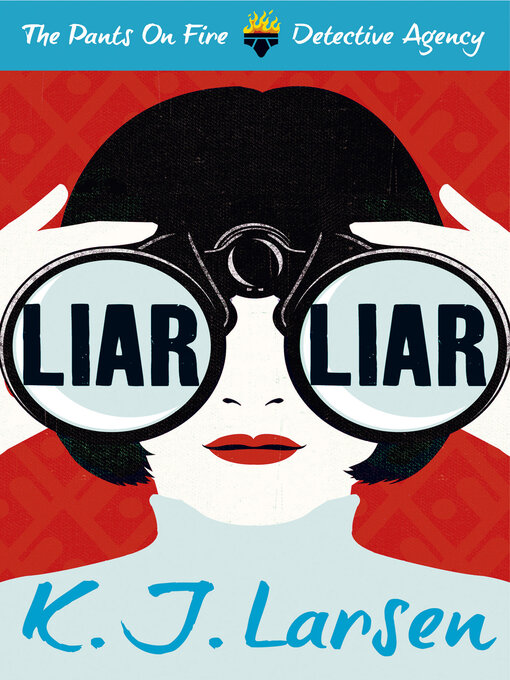 Title details for Liar, Liar by K.J. Larsen - Available